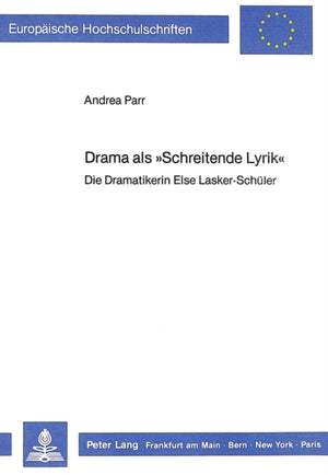 Drama als «Schreitende Lyrik»