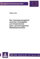 Book cover of: Der Interessenausgleich zwischen Arbeitgeber und Arbeitnehmer beim nachvertraglichen Wettbewerbsverbot