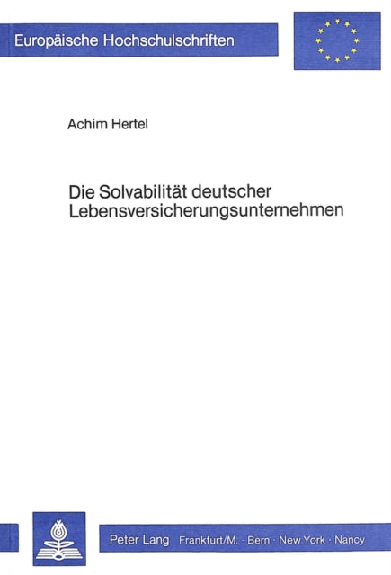 Book cover of: Die Solvabilitaet deutscher Lebensversicherungsunternehmen