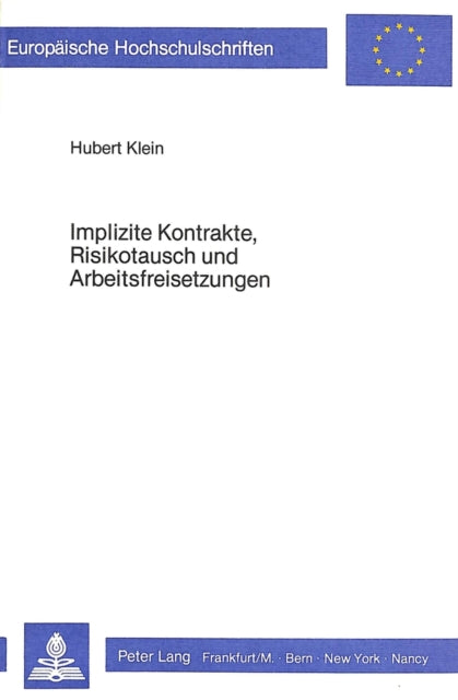 Book cover of: Implizite Kontrakte, Risikotausch und Arbeitsfreisetzungen