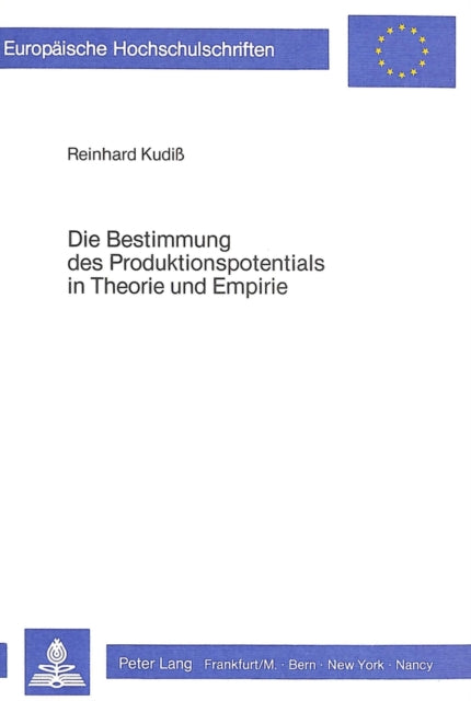 Book cover of: Die Bestimmung des Produktionspotentials in Theorie und Empirie