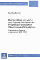 Book cover of: Das Verhaeltnis von Markt und Plan als theoretisches Problem der politischen Oekonomie des Sozialismus