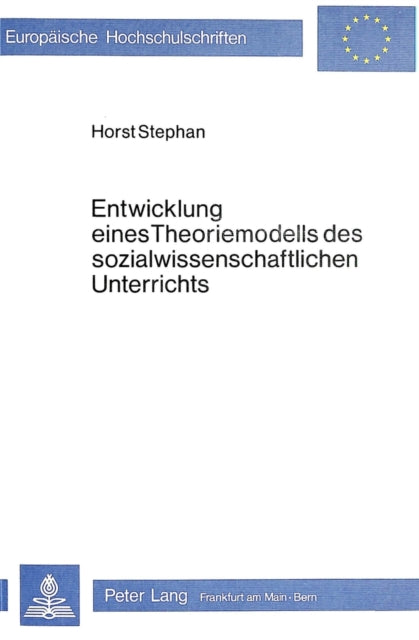 Book cover of: Entwicklung eines Theoriemodells des sozialwissenschaftlichen Unterrichts