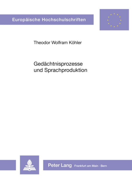 Book cover of: Gedaechtnisprozesse und Sprachproduktion