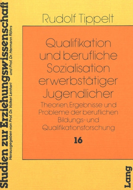 Book cover of: Qualifikation und Berufliche Sozialisation Erwerbstaetiger Jugendlicher