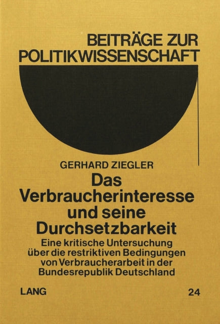 Book cover of: Das Verbraucherinteresse und seine Durchsetzbarkeit