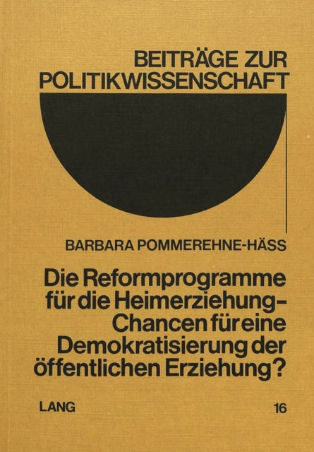 Book cover of: Die Reformprogramme fuer die Heimerziehung