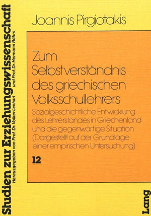 Zum Selbstverstaendnis des Griechischen Volksschullehrers