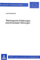 Book cover of: Teleologische Erklaerungen psychosozialer Stoerungen