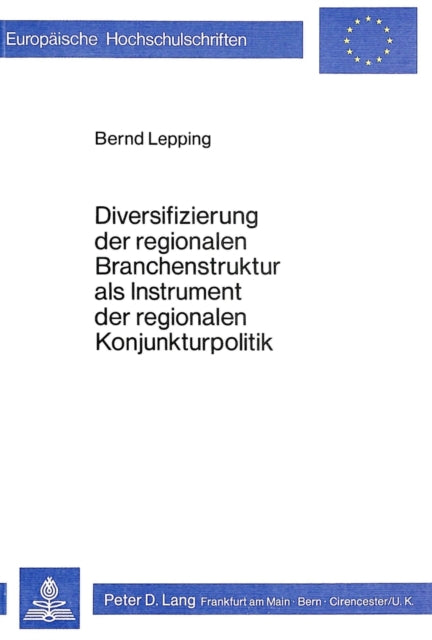 Book cover of: Diversifizierung der regionalen Branchenstruktur als Instrument der regionalen Konjunkturpolitik