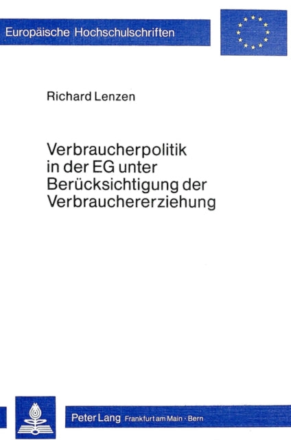 Book cover of: Verbraucherpolitik in der EG unter Beruecksichtigung der Verbrauchererziehung