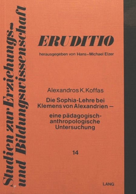 Book cover of: Die Sophia-Lehre bei Klemens von Alexandrien