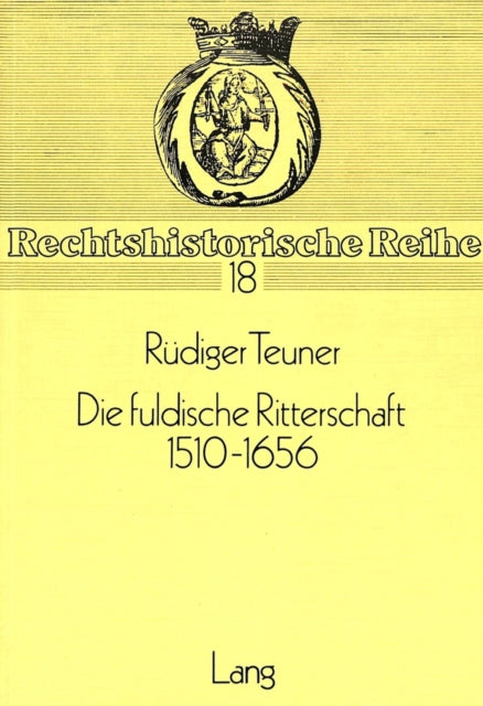 Book cover of: Die fuldische Ritterschaft 1510-1656