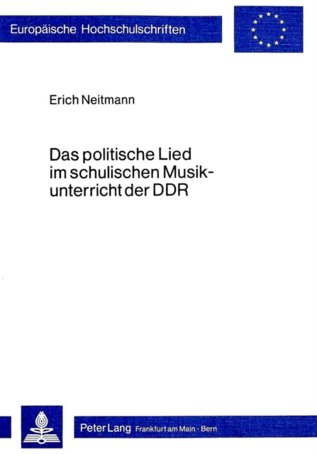 Book cover of: Das politische Lied im schulischen Musikunterricht der DDR