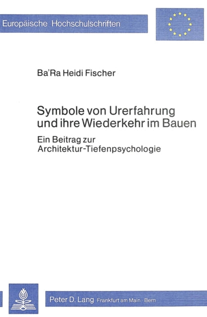 Book cover of: Symbole von Urerfahrung und ihre Wiederkehr im Bauen