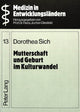 Book cover of: Mutterschaft und Geburt im Kulturwandel