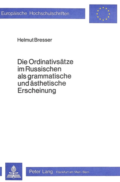 Book cover of: Die Ordinativsaetze im Russischen als grammatische und aesthetische Erscheinung