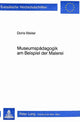 Book cover of: Museumspaedagogik am Beispiel der Malerei