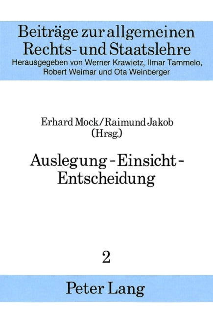 Book cover of: Auslegung - Einsicht - Entscheidung