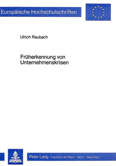 Book cover of: Frueherkennung von Unternehmenskrisen. By: Ulrich Raubach