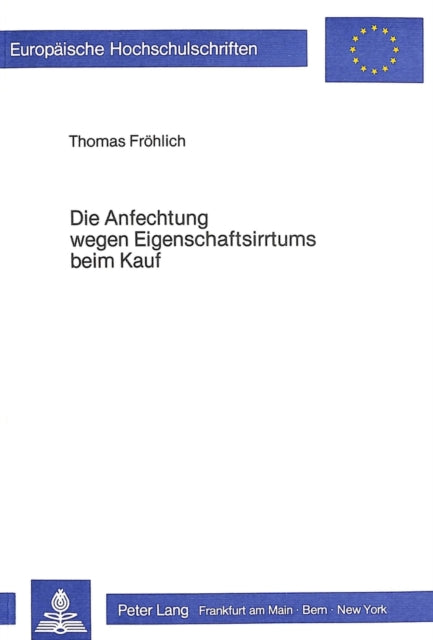 Book cover of: Die Anfechtung wegen Eigenschaftsirrtums beim Kauf