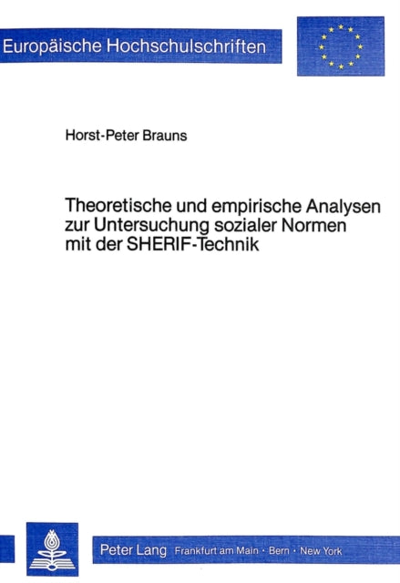 Book cover of: Theoretische und empirische Analysen zur Untersuchung sozialer Normen mit der Sherif-Technik