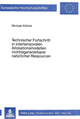 Book cover of: Technischer Fortschritt in intertemporalen Allokationsmodellen nichtregenerierbarer natuerlicher Ressourcen