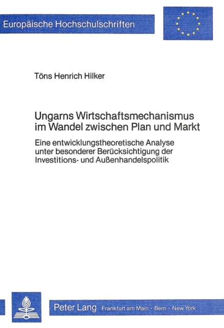 Book cover of: Ungarns Wirtschaftsmechanismus im Wandel zwischen Plan und Markt