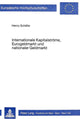 Book cover of: Internationale Kapitalstroeme, Eurogeldmarkt und nationaler Geldmarkt