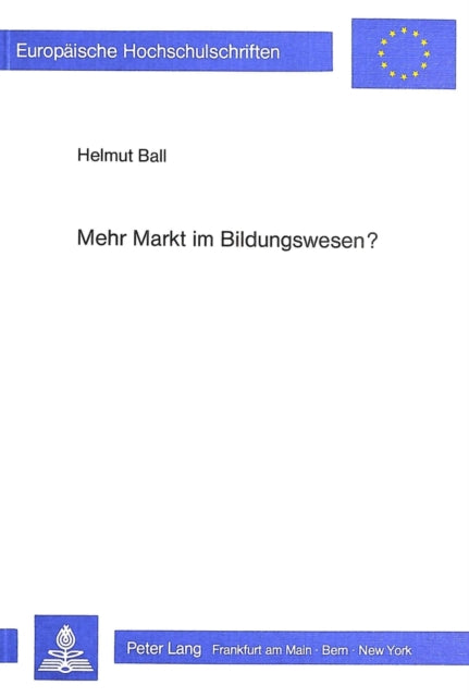 Book cover of: Mehr Markt im Bildungswesen?