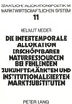 Book cover of: Die intertemporale Allokation erschoepfbarer Naturressourcen bei fehlenden Zukunftsmaerkten und institutionalisierten Marktsubstituten
