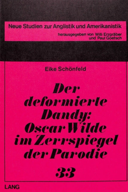 Book cover of: Der deformierte Dandy- Oscar Wilde im Zerrspiegel der Parodie