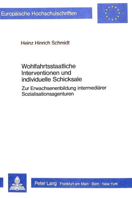 Book cover of: Wohlfahrtsstaatliche Interventionen und individuelle Schicksale