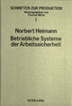 Book cover of: Betriebliche Systeme der Arbeitssicherheit