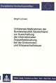 Book cover of: Unilaterale Massnahmen der Bundesrepublik Deutschland zur Ausschaltung der internationalen Doppelbesteuerung bei der Einkommen- und Koerperschaftsteuer