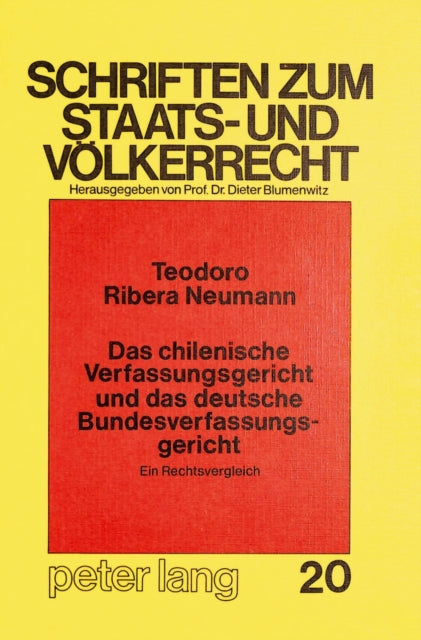 Book cover of: Das chilenische Verfassungsgericht und das deutsche Bundesverfassungsgericht - Ein Rechtsvergleich -