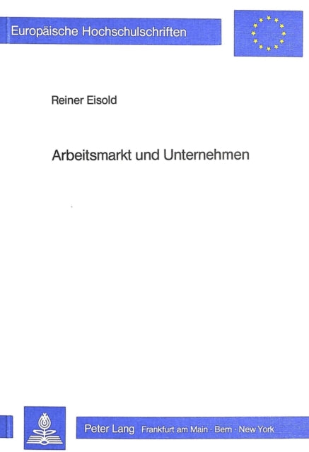 Book cover of: Arbeitsmarkt und Unternehmen