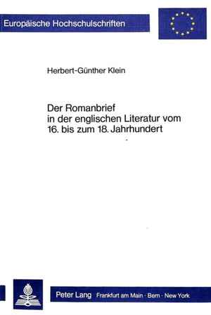 Der Romanbrief in der englischen Literatur vom 16. bis zum 18. Jahrhundert