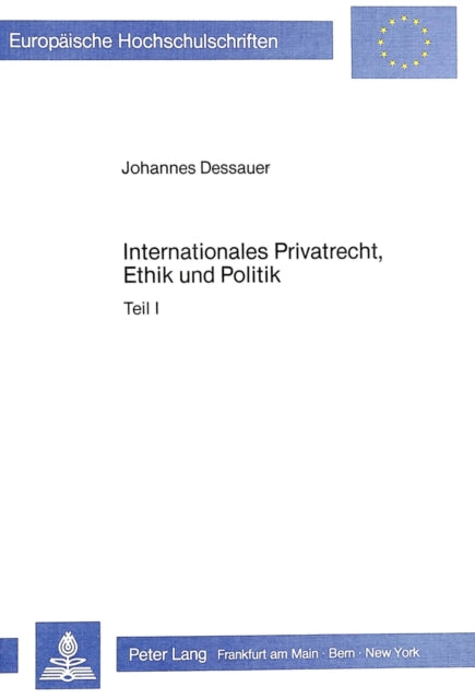 Book cover of: Internationales Privatrecht, Ethik und Politik