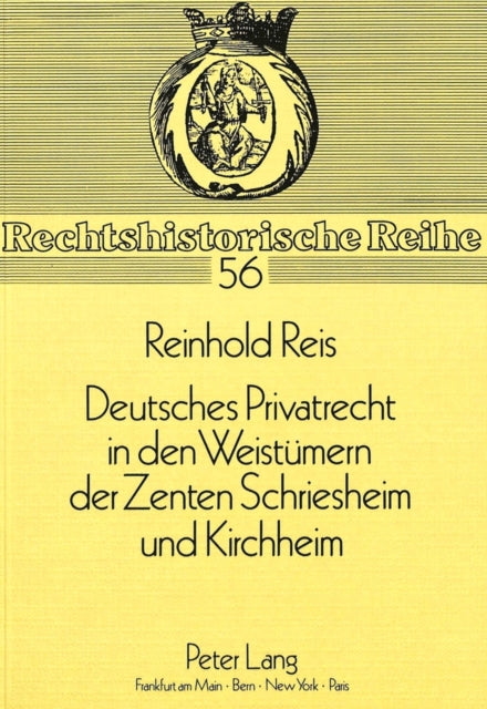 Book cover of: Deutsches Privatrecht in den Weistuemern der Zenten Schriesheim und Kirchheim