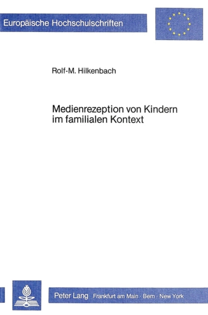 Book cover of: Medienrezeption von Kindern im familialen Kontext