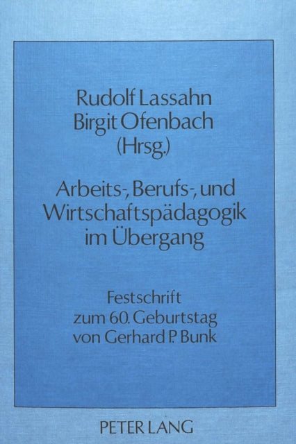 Book cover of: Arbeits-, Berufs- und Wirtschaftspaedagogik im Uebergang