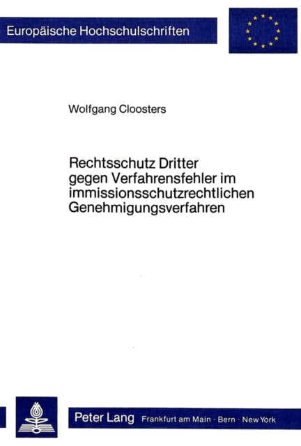 Book cover of: Rechtsschutz Dritter gegen Verfahrensfehler im immissionsschutzrechtlichen Genehmigungsverfahren