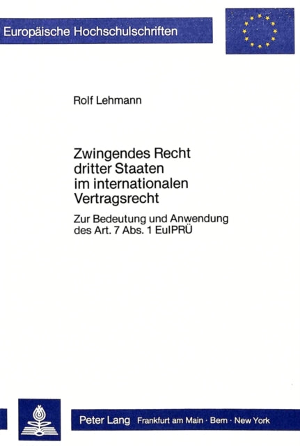 Book cover of: Zwingendes Recht dritter Staaten im internationalen Vertragsrecht