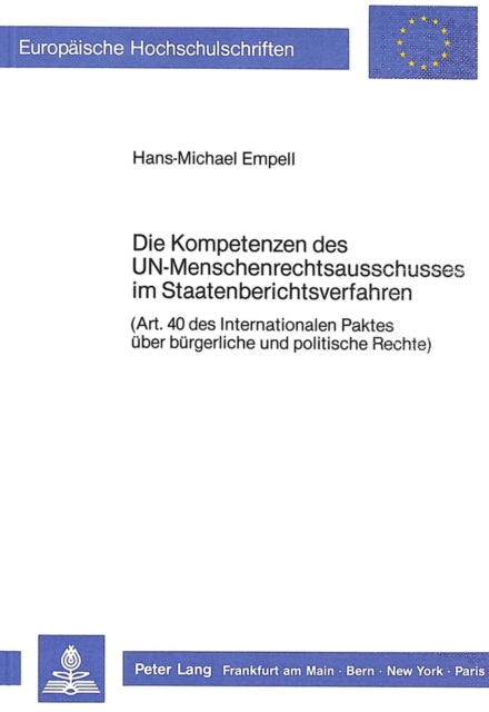Book cover of: Die Kompetenzen des UN-Menschenrechtsausschusses im Staatenberichtsverfahren