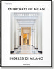 Book cover of: Entryways of Milan. Ingressi di Milano. By: Fabrizio Ballabio