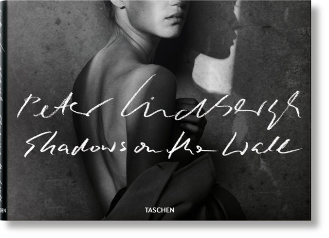 Book cover of: Peter Lindbergh. Shadows on the Wall. By: Peter Lindbergh