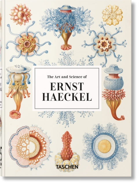 Art and Science of Ernst Haeckel. 45th Ed.