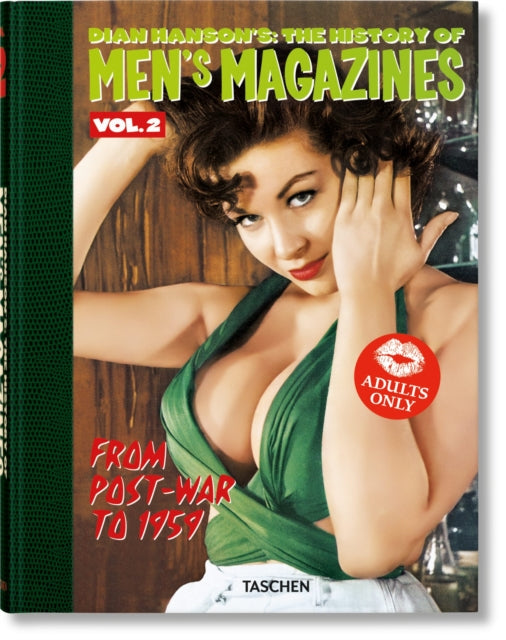 Book cover of: Dian Hanson’s: The History of Men’s Magazines. Vol. 2: From Post-War to 1959. By: Dian Hanson