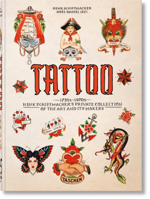 TATTOO. 1730s-1970s. Henk Schiffmacher’s Private Collection. 45th Ed.